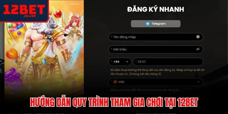 Các bước đăng ký và nạp tiền cơ bản trên 12BET